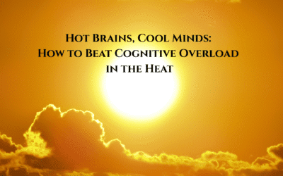 Hot Brains, Cool Minds: How to Beat Cognitive Overload in the Heat